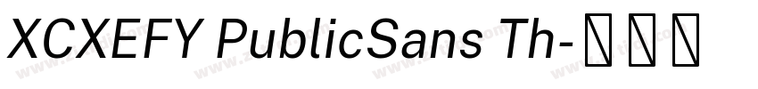 XCXEFY PublicSans Th字体转换